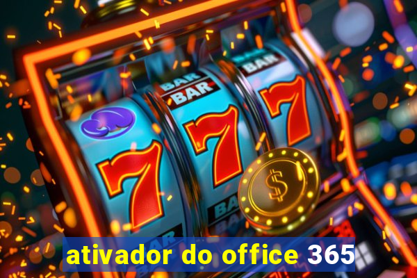 ativador do office 365